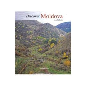 Discover Moldova - Iurie Raileanu