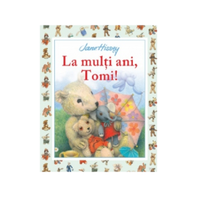 La multi ani, Tomi! - Jane Hissey