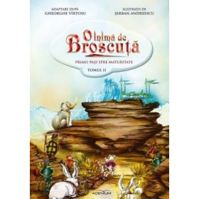 Tom 2 BD – O inima de Broscuta - Gheorghe Virtosu