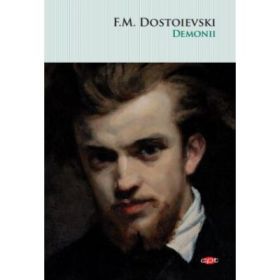 Demonii. CPT Volumul 76 - Fiodor M. Dostoievski
