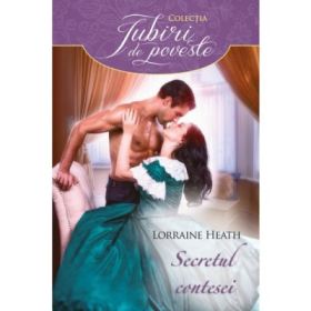 Secretul contesei - Lorraine Heath