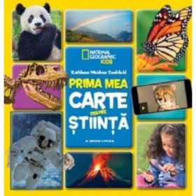 National Geographic. Prima mea carte despre stiinta - Zoehfeld, Kathleen Weidner