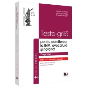 Teste-grila pentru admiterea la INM, avocatura si notariat. Drept civil. Editia a 5-a - Veronica Stoica, Laurentiu Dragu, Cornel Falcusan
