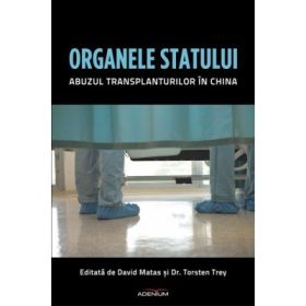 Organele statului. Abuzul transplanturilor in China
