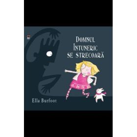 Domnul intuneric se strecoara - Ella Burfoot