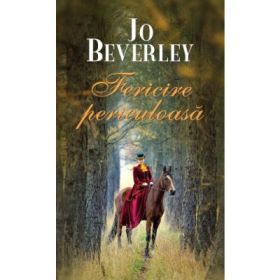 Fericire periculoasa - Jo Beverley