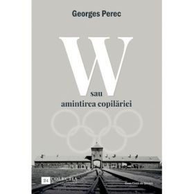 W sau amintirea copilariei - Georges Perec