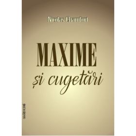 Maxime si cugetari - Nicolas Chamfort
