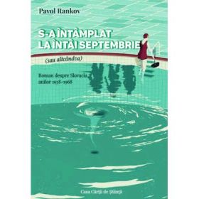 S-a intamplat la intai septembrie (sau altcandva) - Pavol Rankov