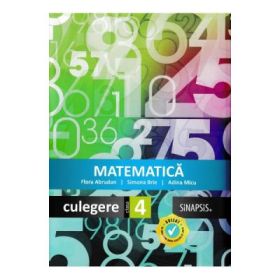Matematica, culegere pentru clasa a 4-a - Flora Abrudan