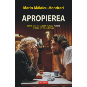 Apropierea. Editie limitata - Marin Malaicu-Hondrari
