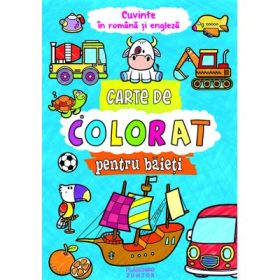Carte de colorat pentru baieti. Cuvinte in romana si engleza