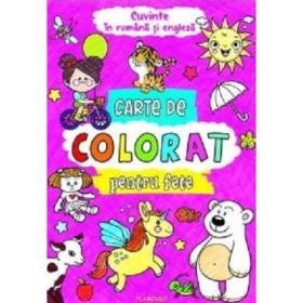 Carte de colorat pentru fete. Cuvinte in romana si engleza