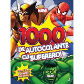 1000 de autocolante cu supereroi. Peste 75 de activitati distractive - Marvel
