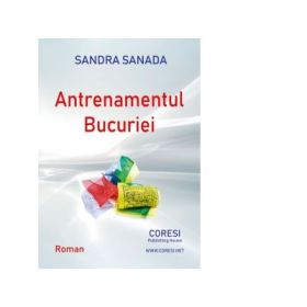 Antrenamentul bucuriei - Sandra Sanada