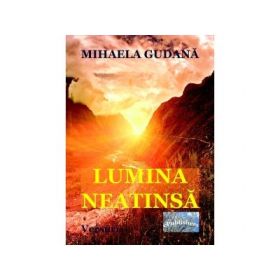 Lumina neatinsa - Mihaela Gudana