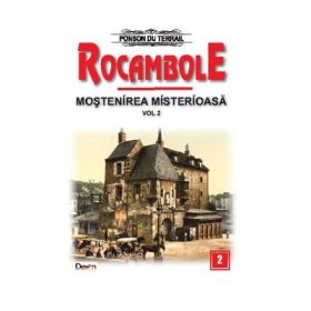Rocambole 2 Mostenirea misterioasa 2 - Ponson du Terrail