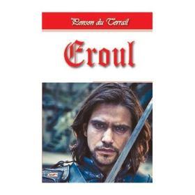 Tineretea regelui Henric volumul 9 Eroul - Ponson du Terrail