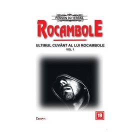 Rocambole 19 Ultimul cuvant a lui Rocambole 1 - Ponson du Terraile
