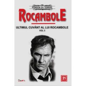 Rocambole 21 Ultimul cuvant a lui Rocambole 3 - Ponson du Terrail