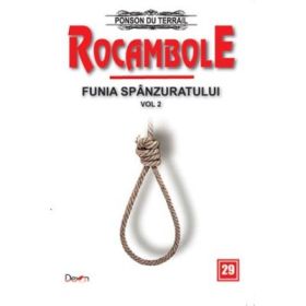 Rocambole 29 Funia spanzuratului 2 - Ponson du Terrail