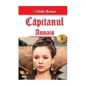 Capitanul volumul 4 Annais - Michel Zevaco