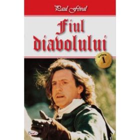 Fiul Diavolului volumul 1 - Paul Feval