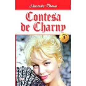 Contesa de Charny volumul 3 - Alexandre Dumas