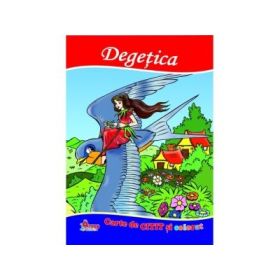 Degetica. Carte de citit si colorat - Mariana Matei