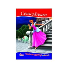 Cenusareasa. Carte de citit si colorat - Mariana Matei