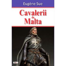 Cavalerii de Malta - Eugene Sue