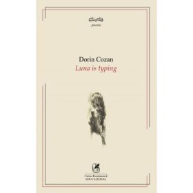 LUNA IS TYPING - DORIN COZAN