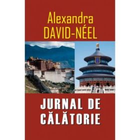 Jurnal de calatorie - Alexandra David Neel