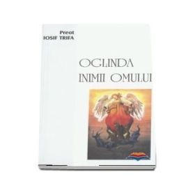 Oglinda inimii omului - Iosif Trifa