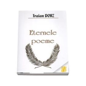 Eternele poeme - Traian Dorz