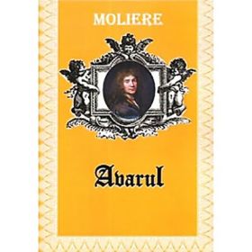 Avarul - Moliere