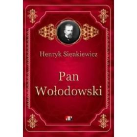 Pan Wolodowski - Henryk Sienkiewicz