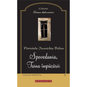 Spovedania, Taina impacarii - Arhim. Ioanichie Balan