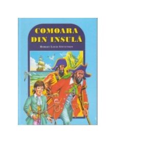 Comoara din insula - Robert Louis Stevenson