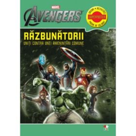 Razbunatorii. Uniti contra unei amenintari comune - Marvel