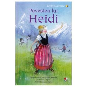 Invat sa citesc. Povestea lui Heidi - Nivelul 4 - Mary Sebag-Montefiore