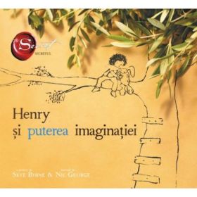 Henry si puterea imaginatiei - Skye Byrne