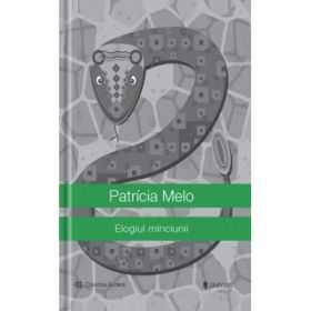 Elogiul minciunii - Patricia Melo