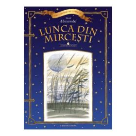 Lecturi scolare. Lunca din Mircesti - Vasile Alecsandri