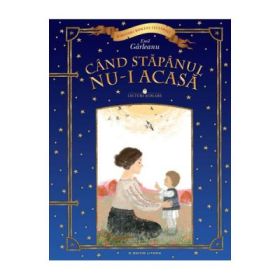 Lecturi scolare. Cand stapanul nu-i acasa - Emil Garleanu