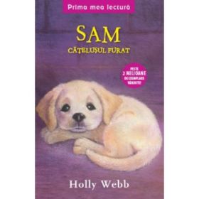 Sam, catelusul furat. Prima mea lectura - Holly Webb