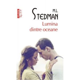 Lumina dintre oceane. Colectia Top10+ - M. L. Stedman