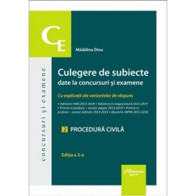 Culegere de subiecte date la concursuri si examene. 2 Procedura civila. Editia a 2-a. Cu explicatii ale variantelor de raspuns - Madalina Dinu