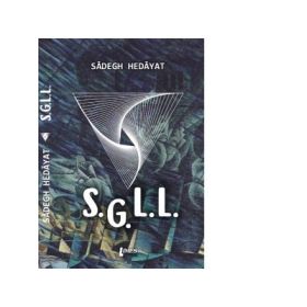 S. G. L. L. - Sadegh Hedayat