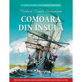 Comoara din insula. Clasicii literaturii in benzi desenate - Robert Louis Stevenson